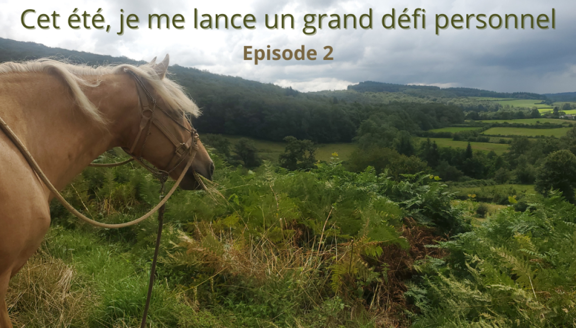 Cet été, je me lance un grand défi personnel épisode 2