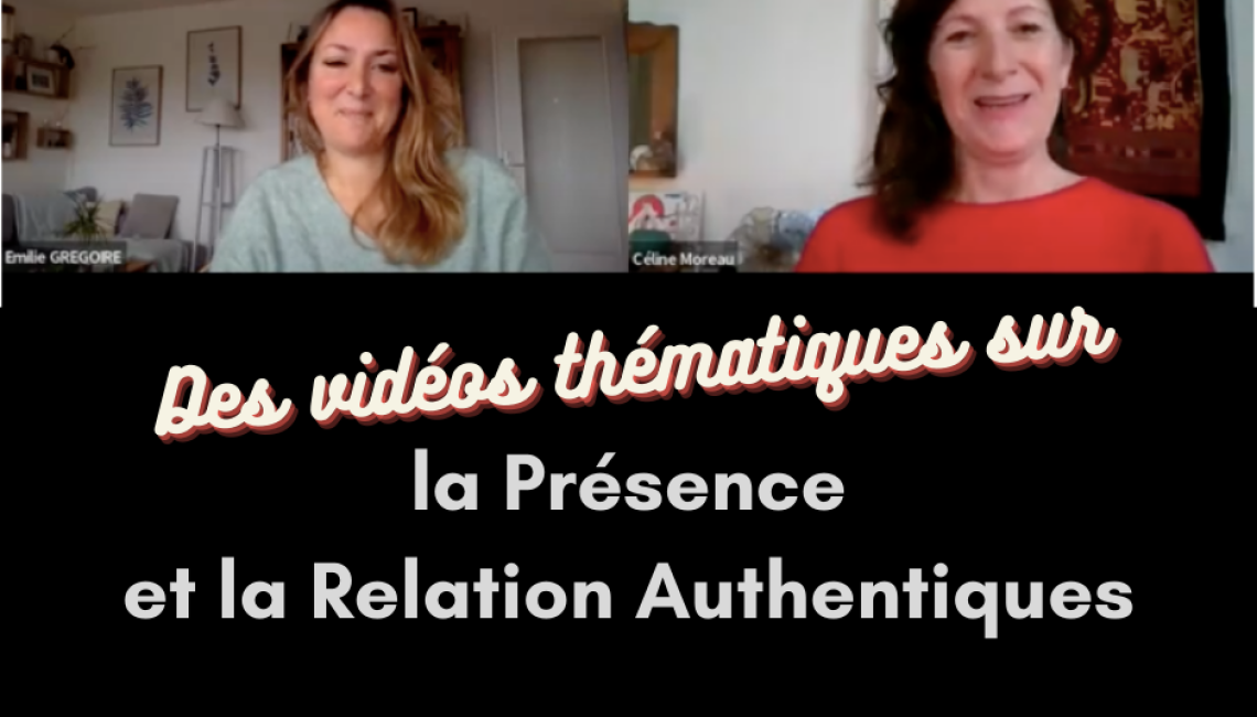 Des vidéos sur la présence et la relation authentique V2