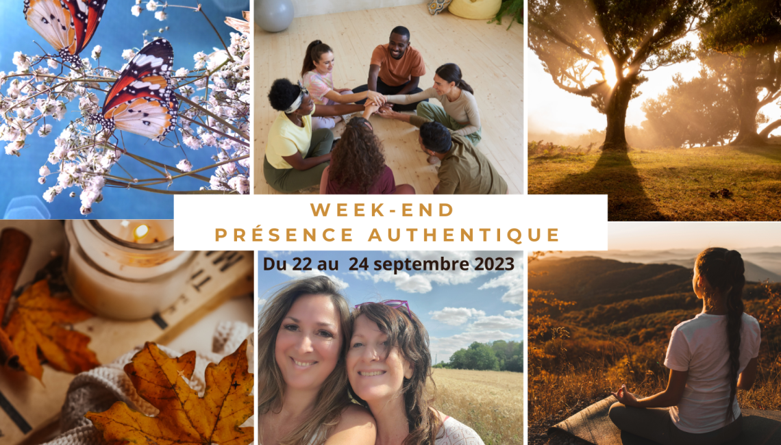 week-end présence authentique septembre 2023