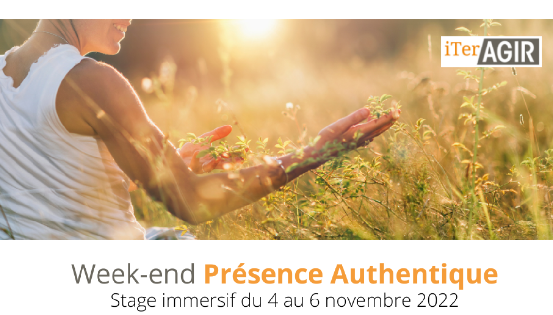 Week-end Présence Authentique (4-6 novembre 2022)
