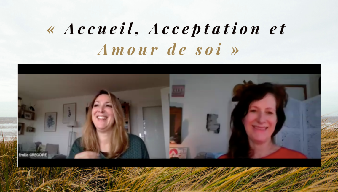 Accueil, acceptation et amour de soi