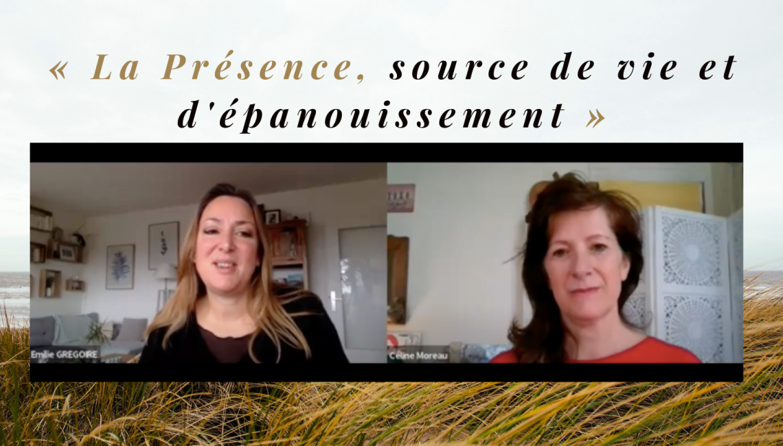 La Présence, source de vie et d'épanouissement